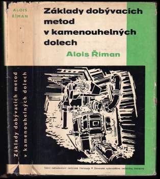 Základy dobývajících metod v kamenouhelných dolech