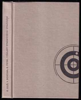 Bohumil Fryml: Základy dynamického vyvažování - Určeno i studujícím stř a vys. škol včetně postgraduálního studia.