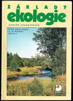 Danuše Kvasničková: Základy ekologie