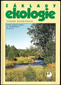 Danuše Kvasničková: Základy ekologie