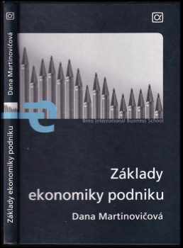 Základy ekonomiky podniku - Dana Martinovičová (2006) - ID: 408540