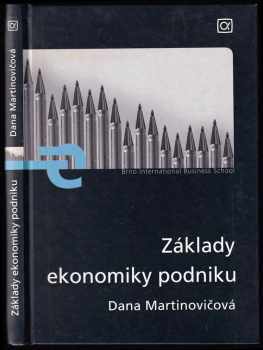Základy ekonomiky podniku - Dana Martinovičová (2006, Alfa Publishing) - ID: 515561