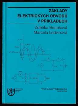 Zdeňka Benešová: Základy elektrických obvodů v příkladech