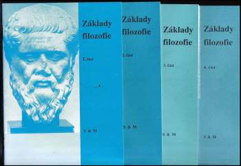 Základy filozofie : Díl 1-4 : učební text pro střední školy