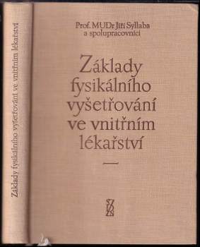 Jiří Syllaba: Základy fysikálního vyšetřování ve vnitřním lékařství
