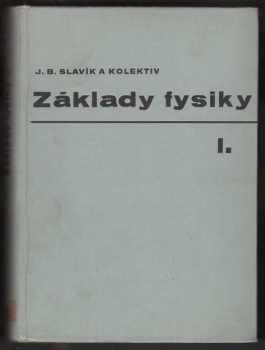 Bohdan Klimeš: Základy fysiky I