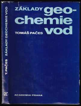 Tomáš Pačes: Základy geochemie vod