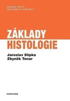 Jaroslav Slípka: Základy histologie