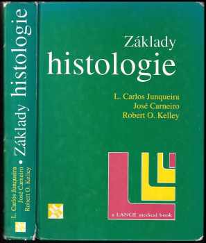 Luiz Carlos Uchoa Junqueira: Základy histologie
