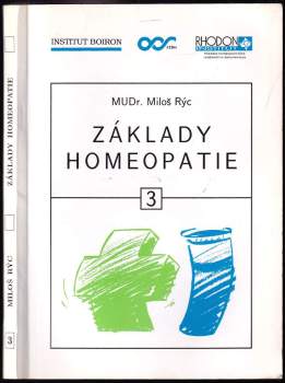 Miloš Rýc: Základy homeopatie