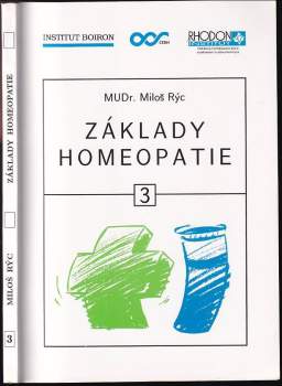 Miloš Rýc: Základy homeopatie