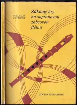 Základy hry na sopránovou zobcovou flétnu