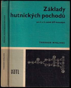 Základy hutnických pochodů pro 2. a 3. ročník středních průmyslových škol hutnických