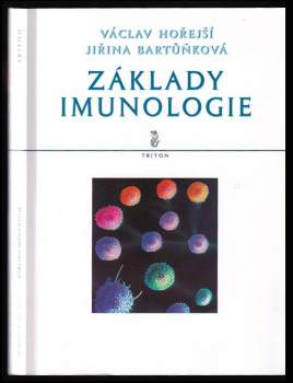 Jiřina Bartůňková: Základy imunologie