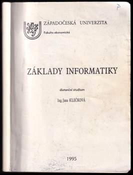 Jana Klečková: Základy informatiky I - III v jednom svazku