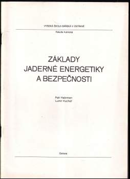 Základy jaderné energetiky a bezpečnosti