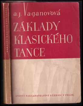 Agrippina Jakovlevna Vaganova: Základy klasického tance