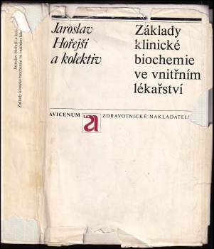 Jaroslav Hořejší: Základy klinické biochemie ve vnitřním lékařství