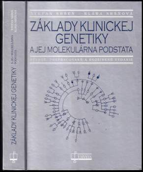 Základy klinickej genetiky a jej molekulárna podstata