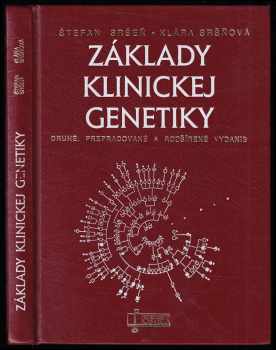 Klára Sršňová: Základy klinickej genetiky