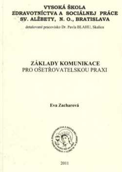Základy komunikace pro ošetřovatelskou praxi