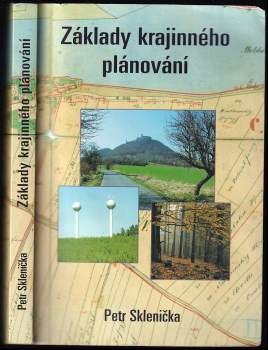 Petr Sklenička: Základy krajinného plánování