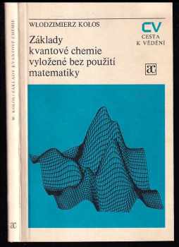 Základy kvantové chemie vyložené bez použití matematiky