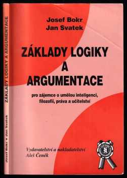 Josef Bokr: Základy logiky a argumentace pro zájemce o umělou inteligenci, filozofii, práva a učitelství