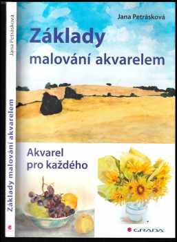 Jana Petrásková: Základy malování akvarelem