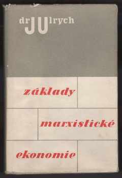 Jan Ulrych: Základy marxistické ekonomie