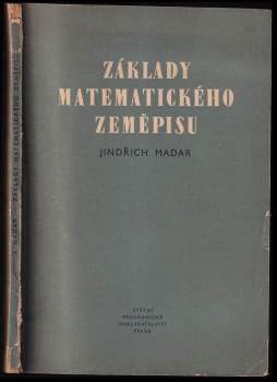 Základy matematického zeměpisu (pro vyšší školy pedagogické)