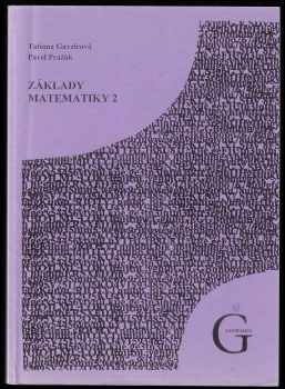 Tatiana Gavalcová: Základy matematiky 2
