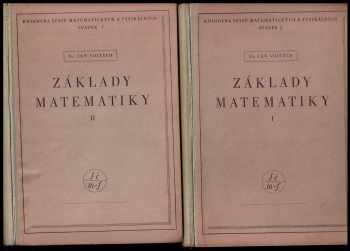 Jan Vojtěch: Základy matematiky ke studiu věd přírodních a technických Část 1. + 2.