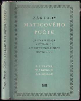 Základy maticového počtu, jeho aplikace v dynamice a v diferenciálních rovnicích