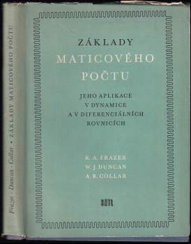 Základy maticového počtu, jeho aplikace v dynamice a v diferenciálních rovnicích
