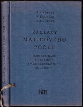 Robert Alexander Frazer: Základy maticového počtu, jeho aplikace v dynamice a v diferenciálních rovnicích
