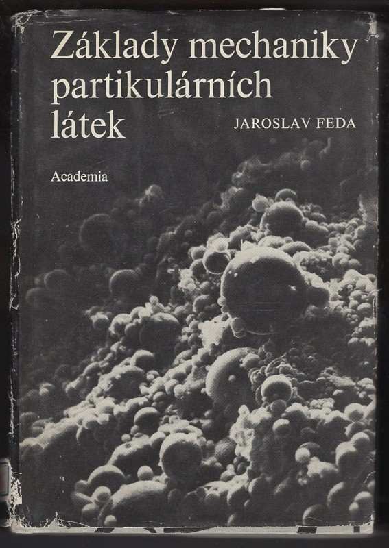 Jaroslav Feda: Základy mechaniky partikulárních látek