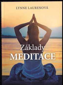 Lynne Lauren: Základy: meditace