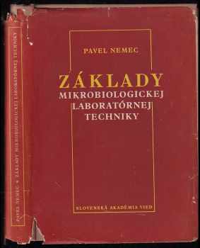 Pavel Němec: Základy mikrobiologickej laboratórnej techniky