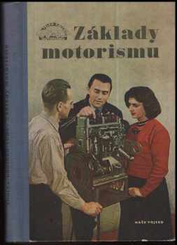 Základy motorismu - Jaroslav Hausman, Adolf Tůma, František Smolka (1954, Naše vojsko) - ID: 100958