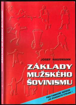 Josef Hausmann: Základy mužského šovinismu