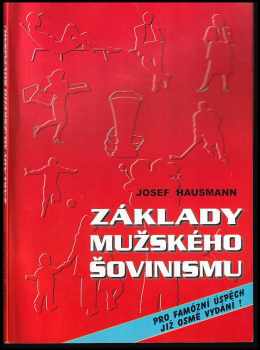 Josef Hausmann: Základy mužského šovinismu