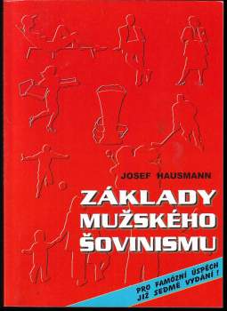 Josef Hausmann: Základy mužského šovinismu