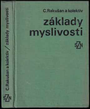 Ctirad Rakušan: Základy myslivosti