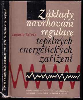 Základy navrhování regulace tepelných energetických zařízení