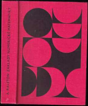 Základy numerické matematiky - Anthony Ralston (1973, Academia) - ID: 723959