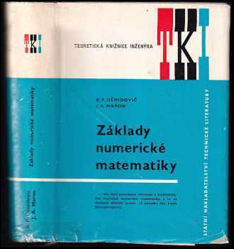 Boris Pavlovič Demidovič: Základy numerické matematiky : určeno též posl. vys. škol techn