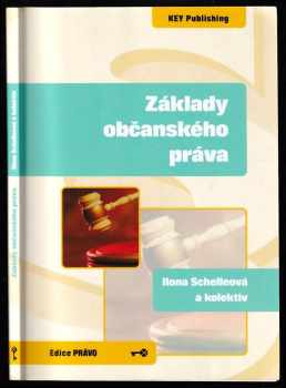 Ilona Schelleová: Základy občanského práva