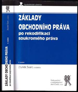 Základy obchodního práva po rekodifikaci soukromého práva