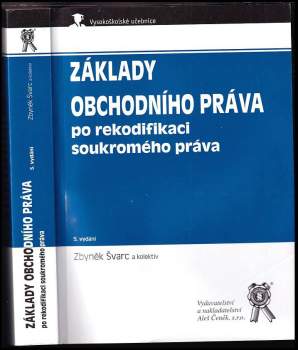 Základy obchodního práva po rekodifikaci soukromého práva